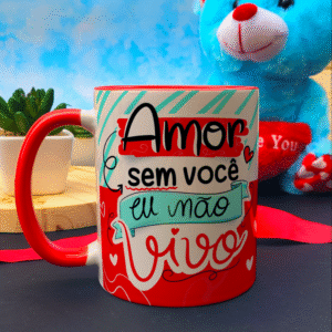 Caneca Amor Sem Você Eu Não Vivo