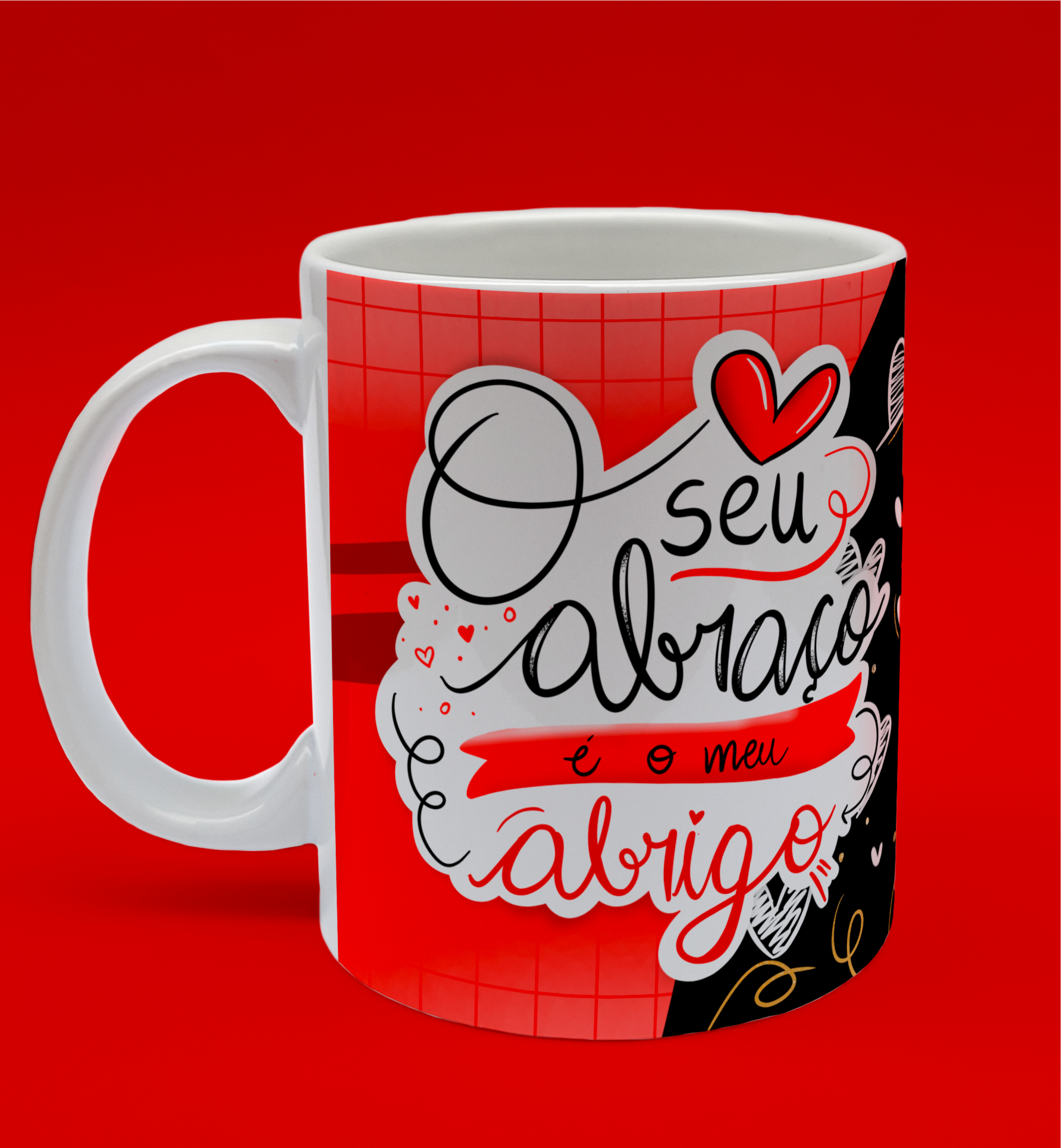 Caneca O Seu Abraço é o Meu Abrigo