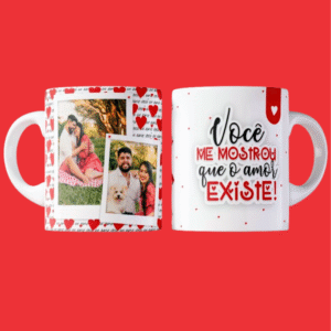 Caneca Você Mostrou Que o Amor Existe